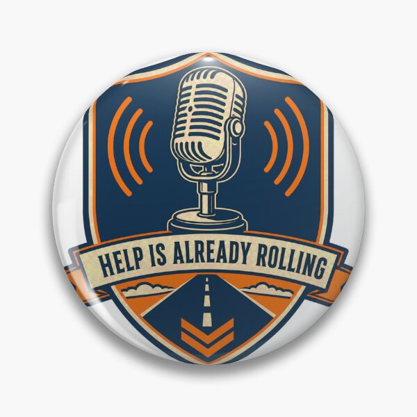 Item preview, Help Is Already Rolling 911 Dispatcher Emblem designed and sold by BoosterShop.