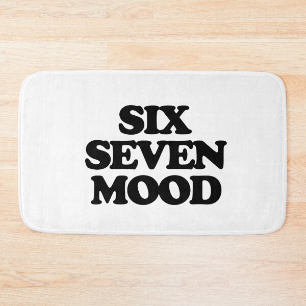 Item preview, Six Seven Mood designed and sold by ModdiesColors.