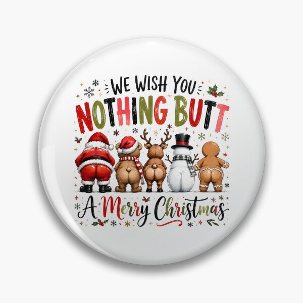 Item preview, We Wish You Nothing Butt a Merry Christmas designed and sold by aponwao.