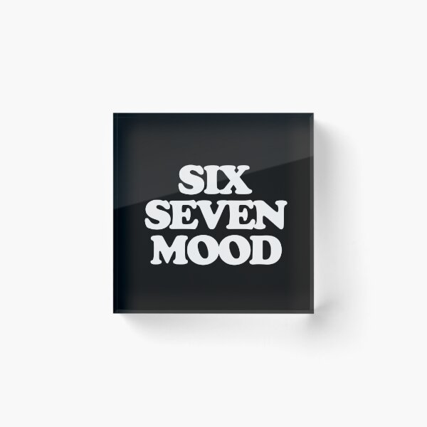 Item preview, Six Seven Mood (Black) designed and sold by ModdiesColors.