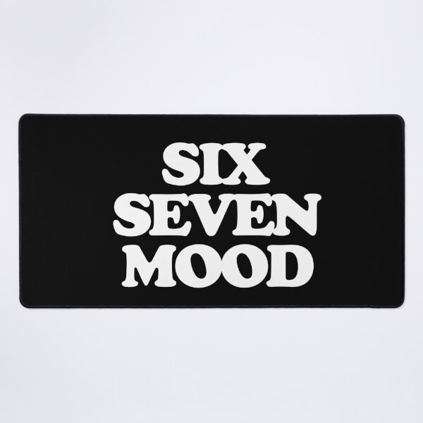 Item preview, Six Seven Mood (Black) designed and sold by ModdiesColors.
