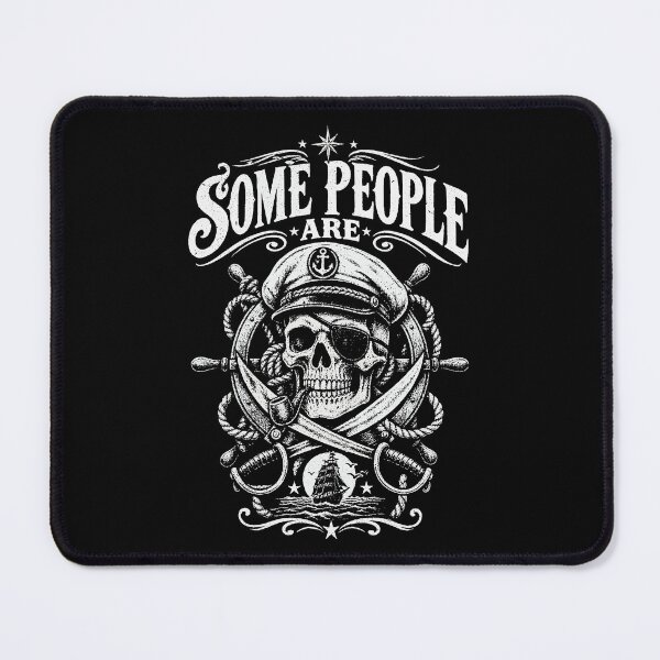 Item preview, Some People are Pirates designed and sold by Youmytype.
