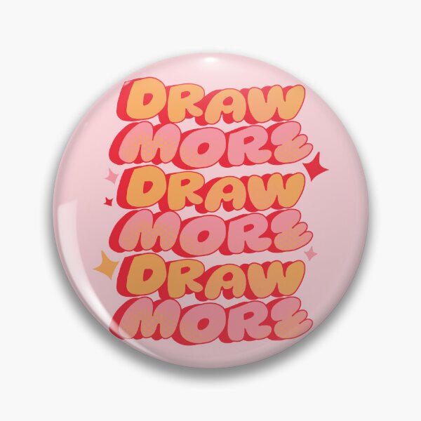Item preview, Draw More, Draw More, Draw More (Pink) designed and sold by yellowflowerhut.