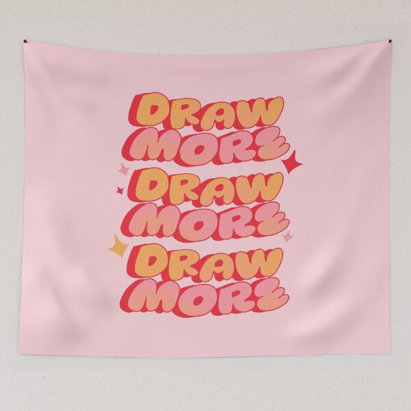 Item preview, Draw More, Draw More, Draw More (Pink) designed and sold by yellowflowerhut.