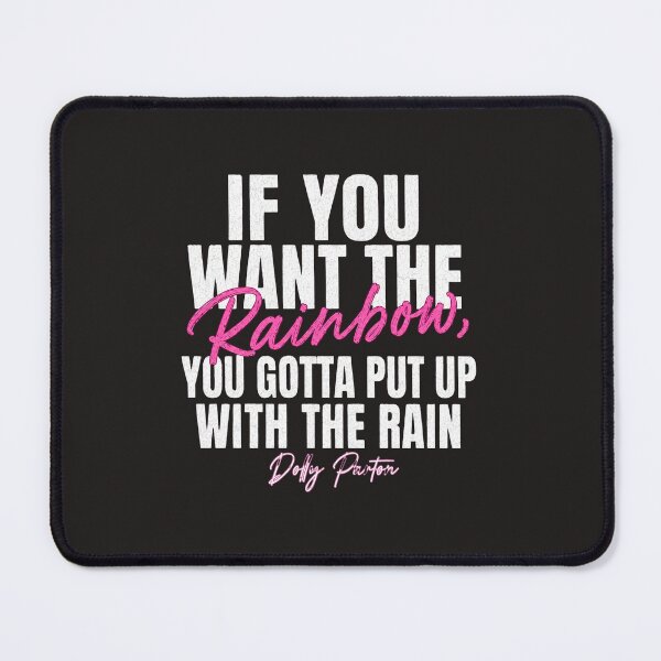 Item preview, If You Want The Rainbow You Gotta Put Up With The Rain Dolly Parton Quote Vintage designed and sold by DYALEEZ-XCR.