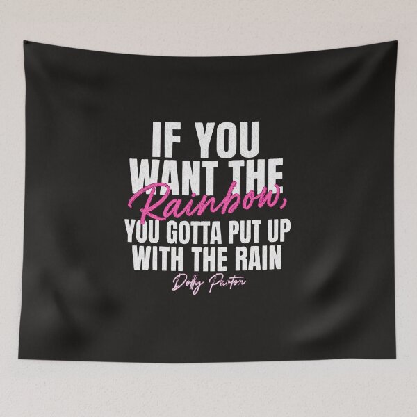 Item preview, If You Want The Rainbow You Gotta Put Up With The Rain Dolly Parton Quote Vintage designed and sold by DYALEEZ-XCR.