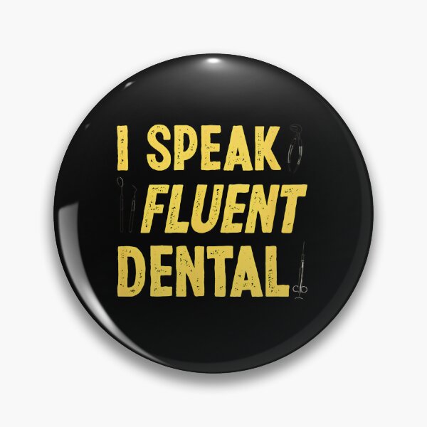 Item preview, 1......I Speak Fluent Dental Funny Dentist Gift designed and sold by LandonCarpenter.