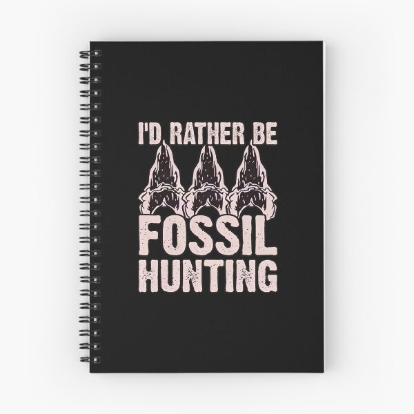 Item preview, I'd Rather Be Fossil Hunting Dinosaur Skull Graphic designed and sold by LandonCarpenter.