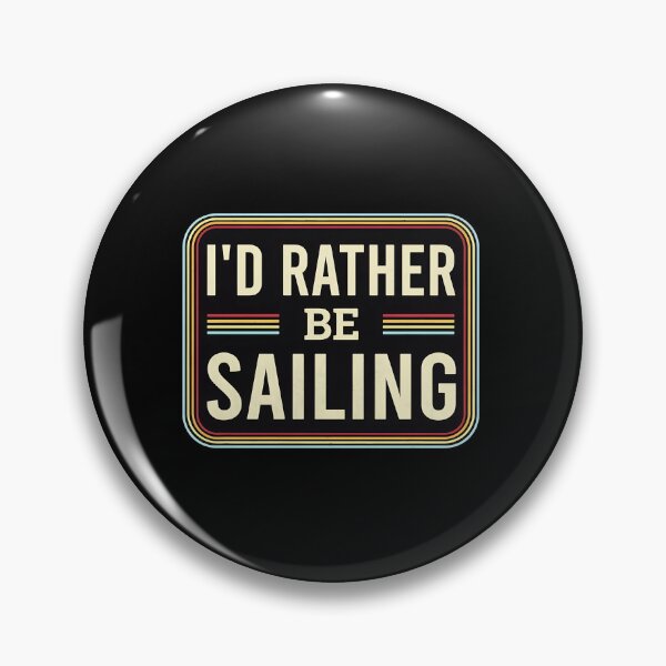 Item preview, I'd Rather Be Sailing Vintage Retro Text Graphic designed and sold by LandonCarpenter.