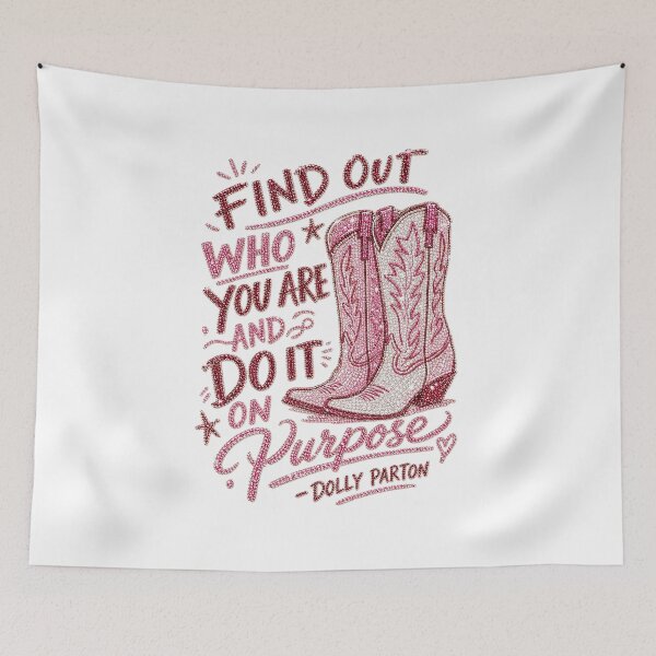 Item preview, Find Out Who You Are And Do It On Purpose Dolly Parton Pink Boots designed and sold by DYALEEZ-XCR.