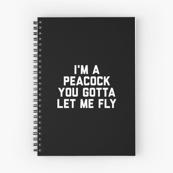 Item preview, I'm A Peacock You Gotta Let Me Fly Quote designed and sold by LandonCarpenter.