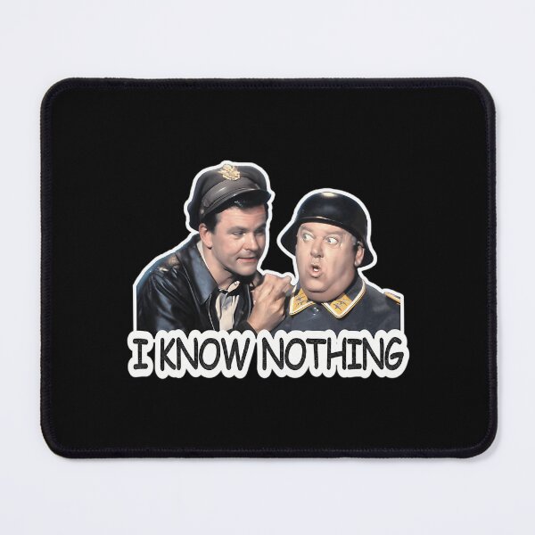 Item preview, I Know Nothing Hogan'S Heroes designed and sold by CandidaHinton.
