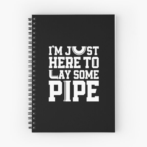 Item preview, I'm Just Here To Lay Some Pipe designed and sold by LandonCarpenter.