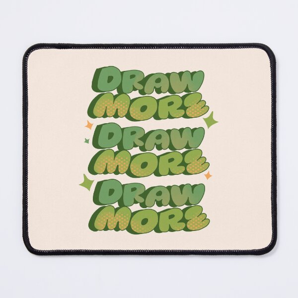 Item preview, Draw More, Draw More, Draw More (Green) designed and sold by yellowflowerhut.