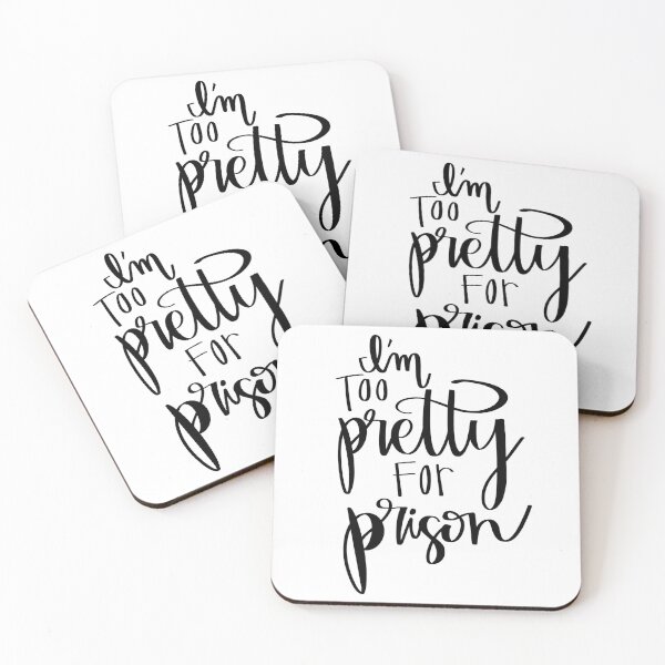 Item preview, Im Too Pretty For Prison Fancy Calligraphy Cursive Text Art designed and sold by The Soapiest Goat.