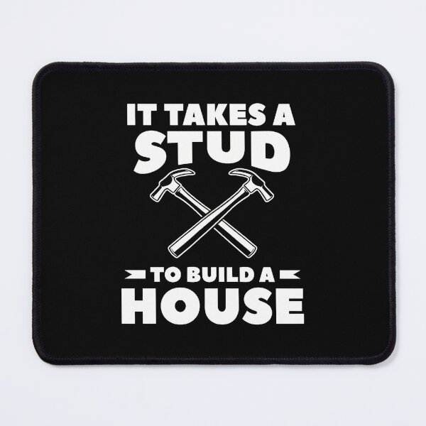 Item preview, It Takes A Stud To Build A House Construction Pun designed and sold by LandonCarpenter.