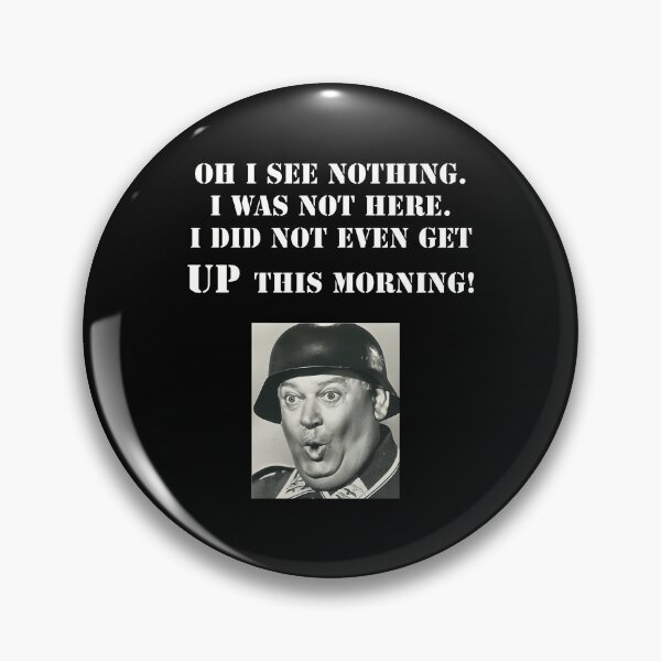 Item preview, Sgt Schultz Hogan'S Heroes designed and sold by CandidaHinton.