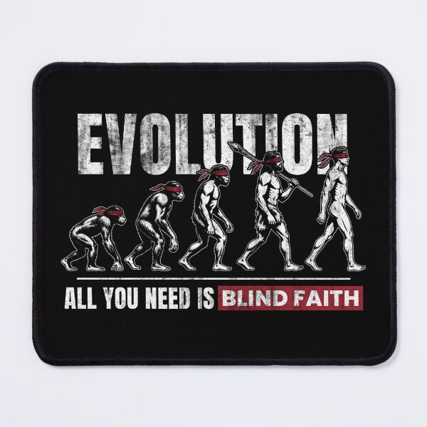 Item preview, Evolution: All You Is Need Blind Faith designed and sold by WR Design.