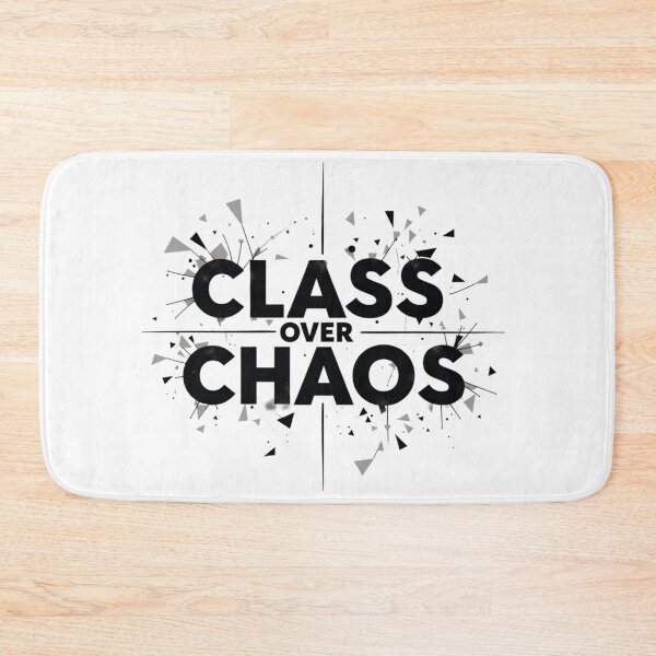 Item preview, Class Over Chaos. Bold Minimalist Quote Typography designed and sold by Aarvya Fashion Club ( A.F.C ).