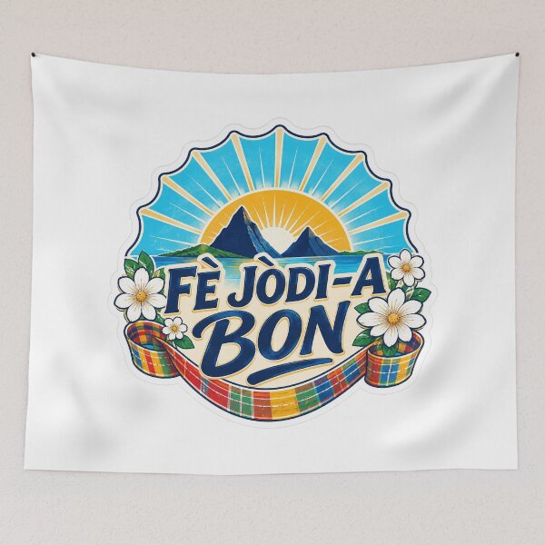 Item preview, FÈ JÒDI-A BON — Make Today Good in Saint Lucian Kwéyòl designed and sold by CaribChroma.