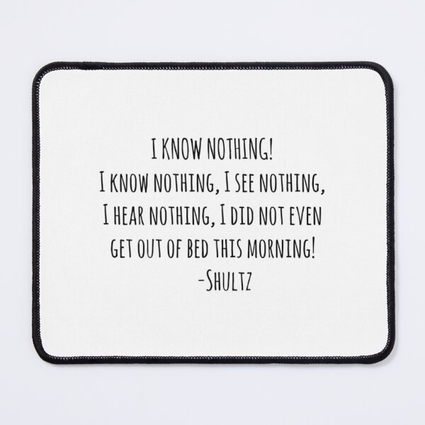 Item preview, I Know Nothing designed and sold by AllysonAbraham.
