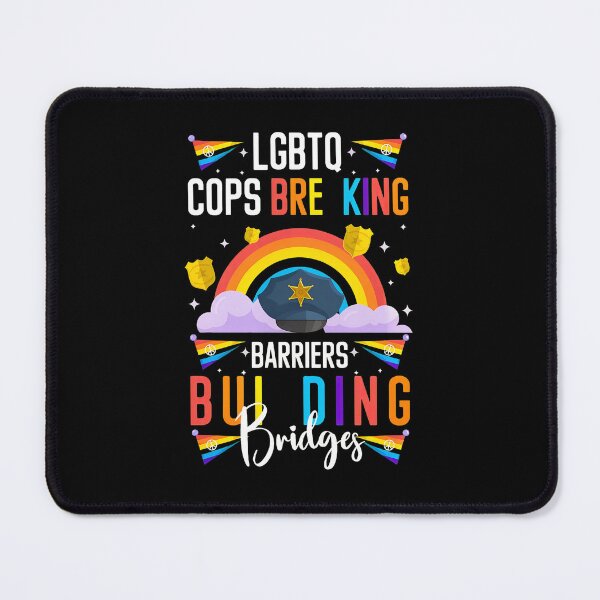 Item preview, LGBTQ Cops Breaking Barriers Building Bridges designed and sold by SantinoRasmu.