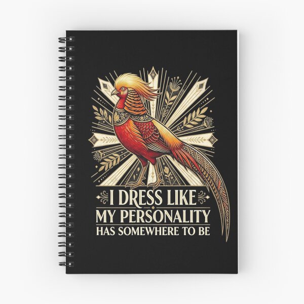 Item preview, Golden Pheasant I Dress Like My Personality Has Somewhere To Be designed and sold by Max Store.