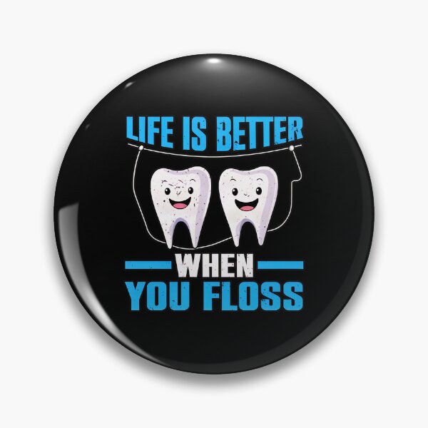 Item preview, Life Is Better When You Floss Teeth Dental Humor designed and sold by JasminWoodward.