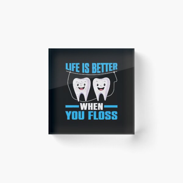 Item preview, Life Is Better When You Floss Teeth Dental Humor designed and sold by JasminWoodward.