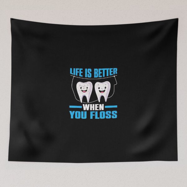 Item preview, Life Is Better When You Floss Teeth Dental Humor designed and sold by JasminWoodward.