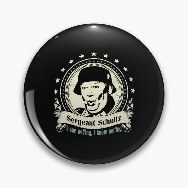 Item preview, Sgt Schultz I Know Nothing designed and sold by AllysonAbraham.