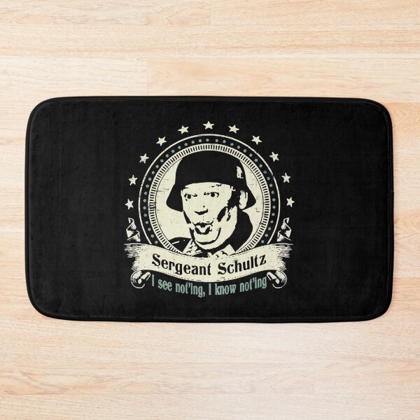 Item preview, Sgt Schultz I Know Nothing designed and sold by AllysonAbraham.