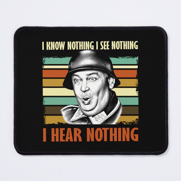 Item preview, John Banner Quote I Know Nothing I See Nothing I Hear Nothing Hogans Heroes designed and sold by AllysonAbraham.