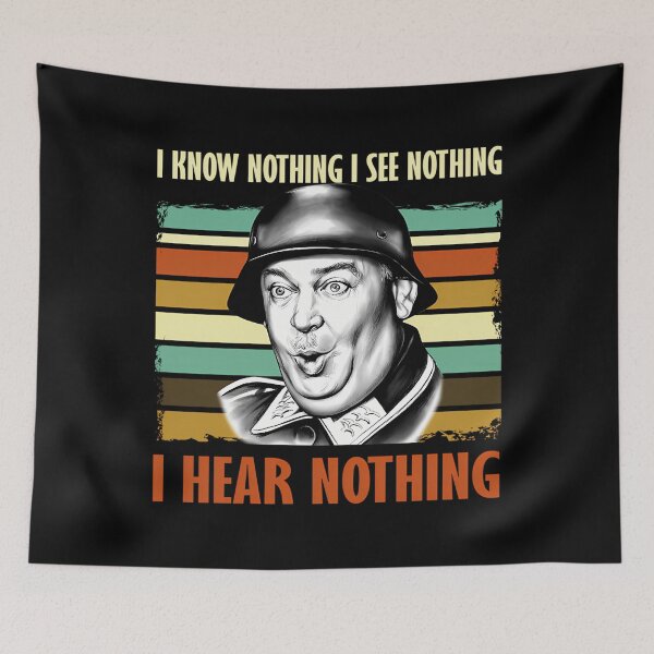 Item preview, John Banner Quote I Know Nothing I See Nothing I Hear Nothing Hogans Heroes designed and sold by AllysonAbraham.
