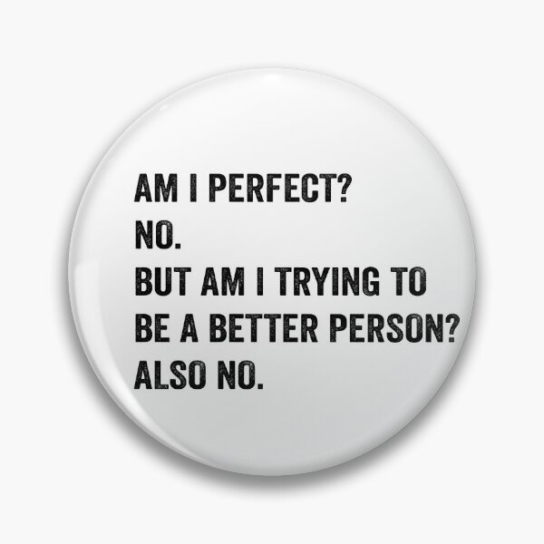 Item preview, Am I Perfect No Funny Sarcastic designed and sold by aponwao.