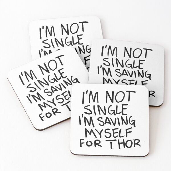 Item preview, Original I'M Not Single I'M Saving Myself For Thor (Zombies Quote Happy Hogan) White designed and sold by AllysonAbraham.