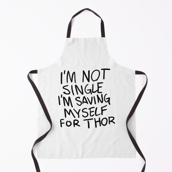 Item preview, Original I'M Not Single I'M Saving Myself For Thor (Zombies Quote Happy Hogan) White designed and sold by AllysonAbraham.