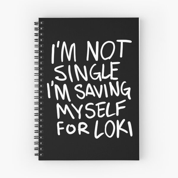 Item preview, Green I'M Not Single I'M Saving Myself For Loki (Zombies Quote Funny) designed and sold by AllysonAbraham.