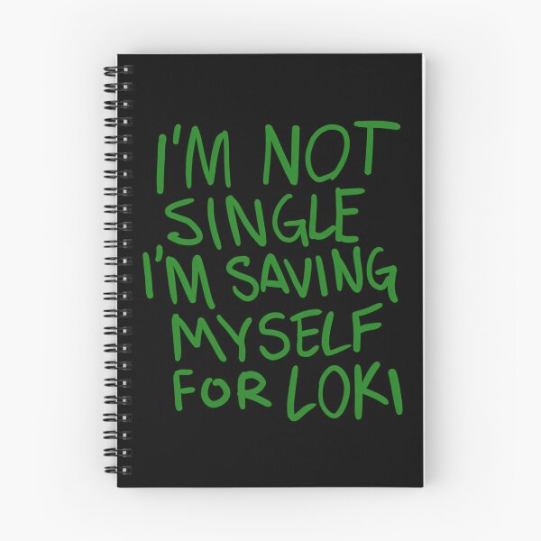 Item preview, I'M Not Single I'M Saving Myself For Loki (Zombies Quote Funny) Green 2 designed and sold by AllysonAbraham.
