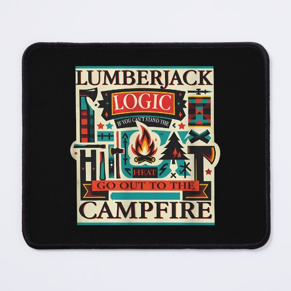 Item preview, Lumberjack Logic Campfire Humor Design designed and sold by JasminWoodward.