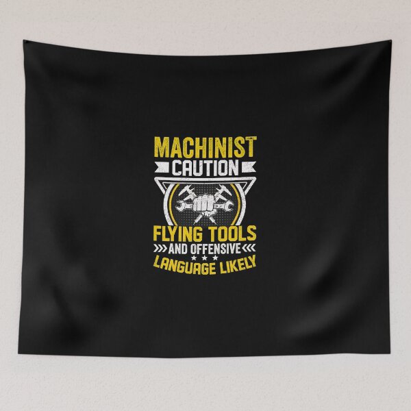 Item preview, Machinist Caution Flying Tools Language Likely designed and sold by SantinoRasmu.