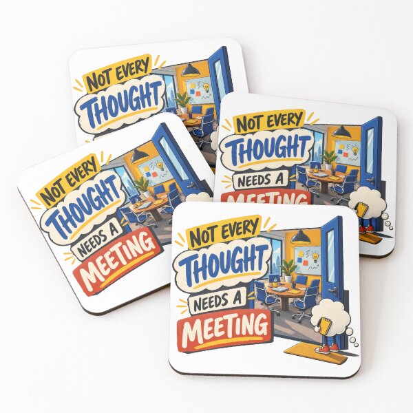 Item preview, Not Every Thought Needs a Meeting designed and sold by Mosslume Studio.
