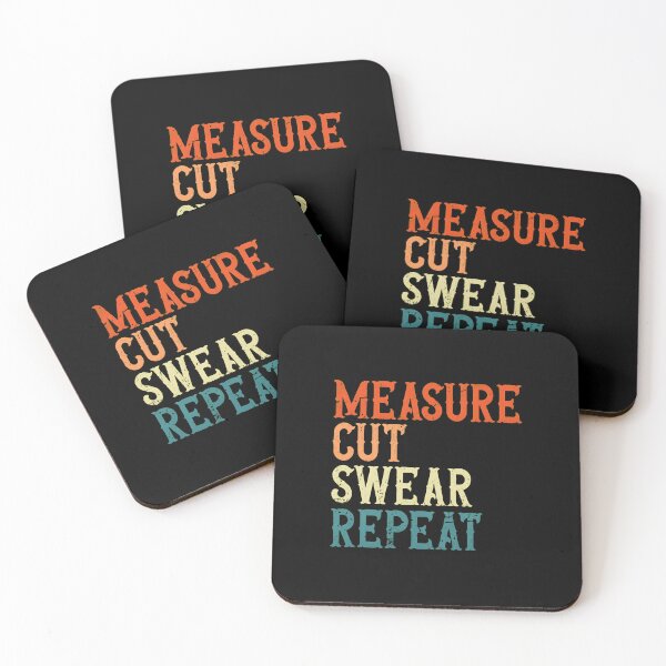Item preview, Measure Cut Swear Repeat Retro Vintage Saying Woodworker designed and sold by AnnieBrid.