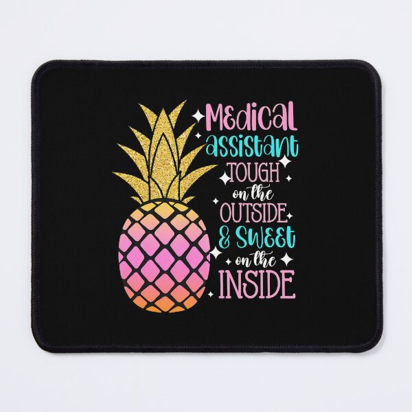 Item preview, Medical Assistant Pineapple Tough Outside Sweet Inside designed and sold by MakhiFriedman.
