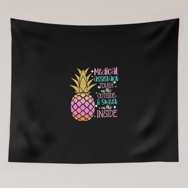 Item preview, Medical Assistant Pineapple Tough Outside Sweet Inside designed and sold by MakhiFriedman.