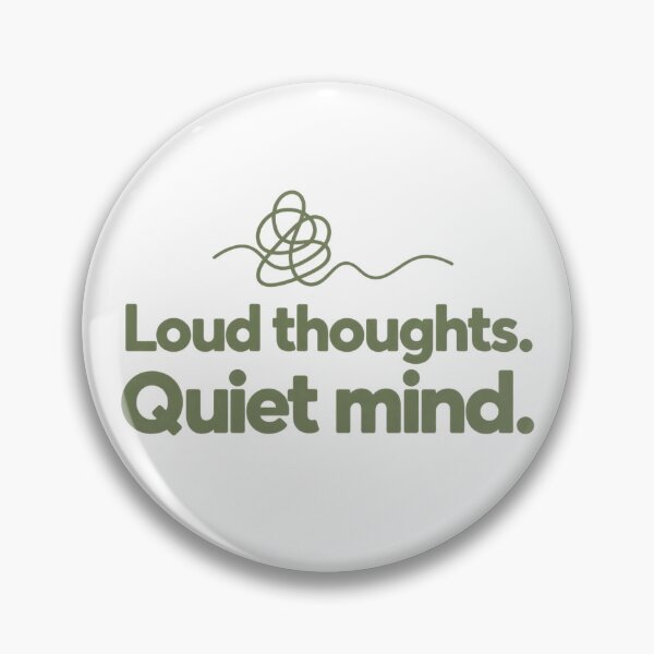 Item preview, Loud Thoughts Quiet Mind ADHD Neurodivergent Affirmation designed and sold by NichePrintLab.