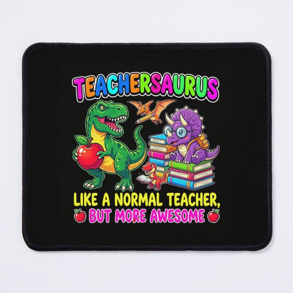 Item preview, Teachersaurus Like a Normal Teacher but More Awesome designed and sold by RobertsonZoe.