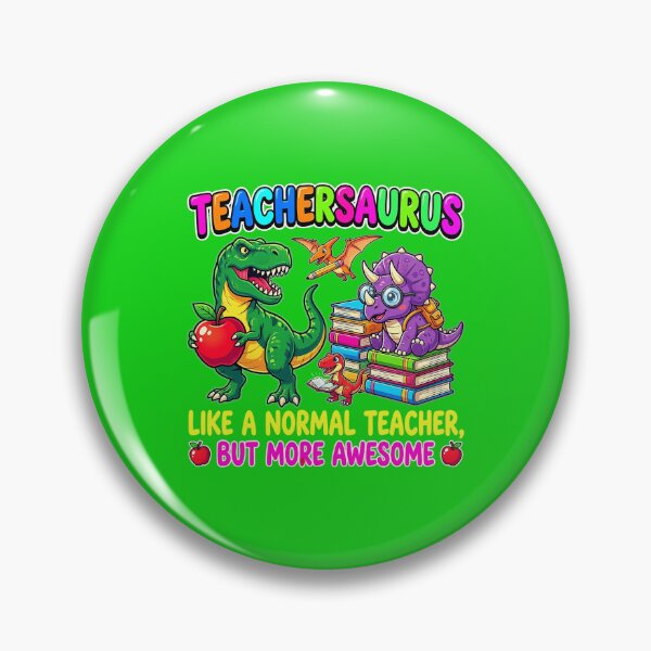 Item preview, Teachersaurus Like a Normal Teacher but More Awesome designed and sold by RobertsonZoe.