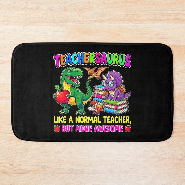 Item preview, Teachersaurus Like a Normal Teacher but More Awesome designed and sold by RobertsonZoe.