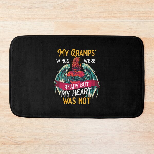Item preview, My Gramps Wings Were Ready But My Heart Was Not Design designed and sold by MakhiFriedman.